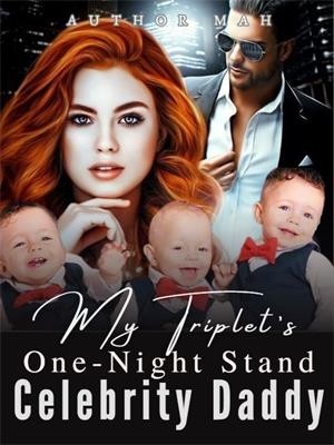My Triplet's One-Night Stand Celebrity Daddy,MAH