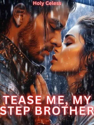 TEASE ME, MY STEP BROTHER,Celess