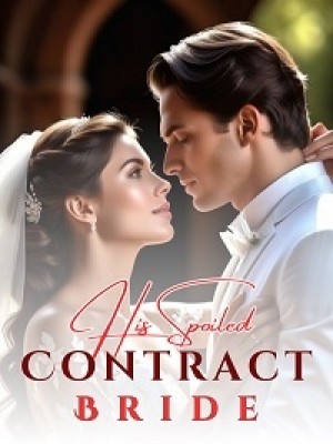 His Spoiled Contract Bride