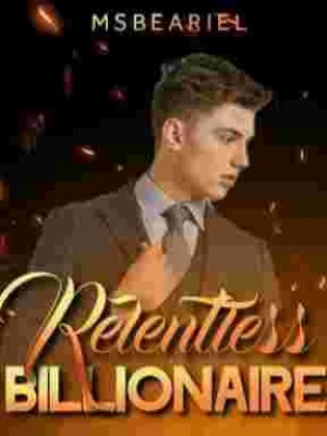 Relentless Billionaire,MsBeariel16