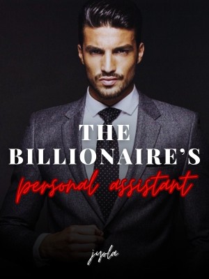 The Billionaire's Personal Assistant,Jyola