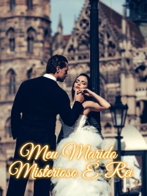 Meu Marido Misterioso É Rei