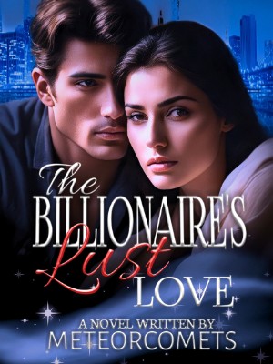 The Billionaire's Lust Love