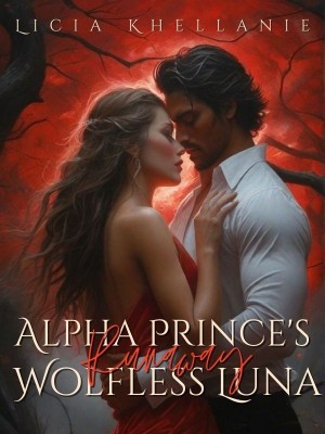 Alpha Prince's Runaway Wolfless Luna,Licia Khellanie