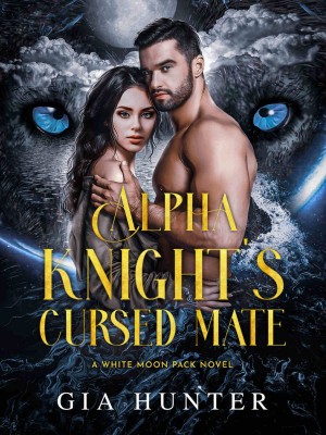 Alpha Knight's Cursed Mate,Gia Hunter