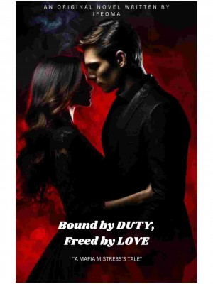 Bound By Duty, Freed By Love
