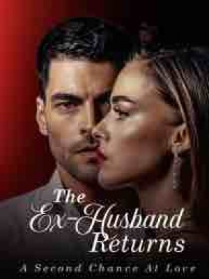 The Ex-Husband Returns: A Second Chance At Love.,Raven writer