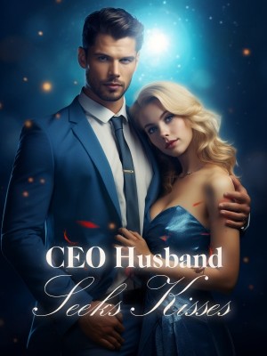 CEO Husband Seeks Kisses,