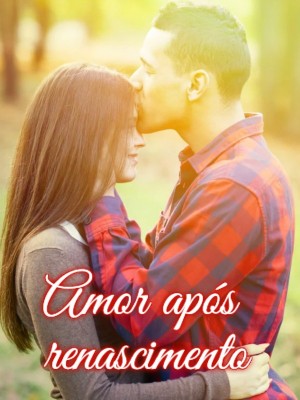 Amor após renascimento