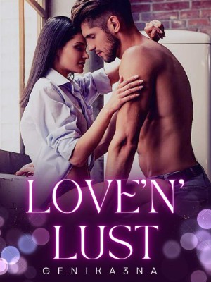 Love'n'Lust,Genika3na