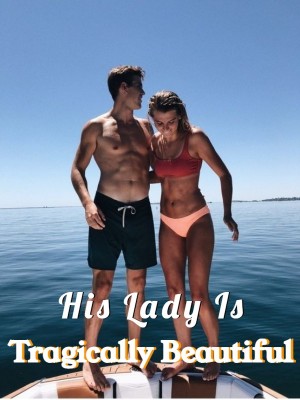 His Lady Is Tragically Beautiful,