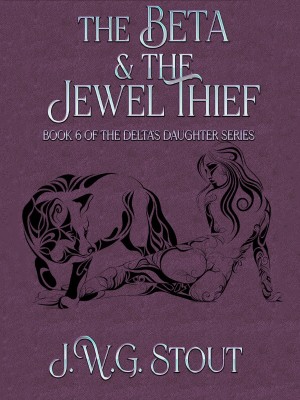 The Beta & The Jewel Thief - Book 6