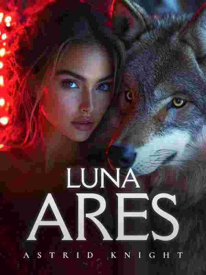 Luna Ares,Astrid Knight