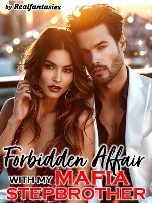 Forbidden Affair With My Mafia Stepbrother,Realfantasies