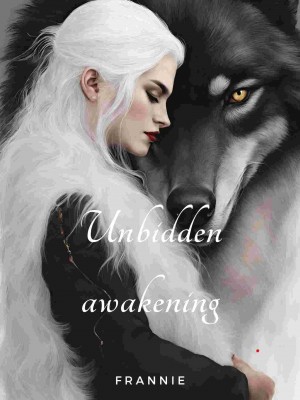 Unbidden Awakening,Frannie