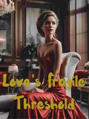 Love's Fragile Threshold