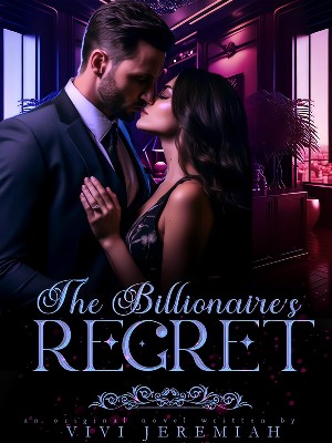 The Billionaire's Regret,Vivi Jeremiah