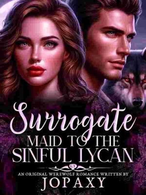 Surrogate Maid To The Sinful Lycan,Jopaxy
