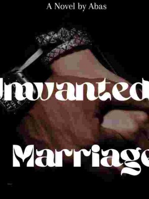 Unwanted Marriage,Abas