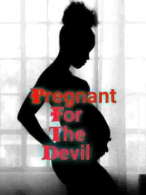 Pregnant For The Devil,Oluwateniola