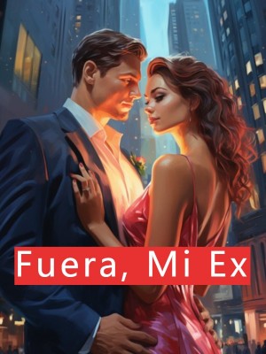 Fuera, Mi Ex