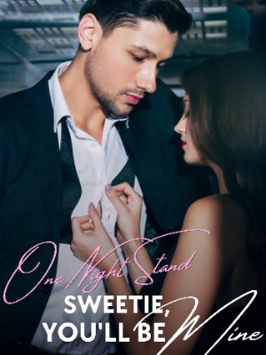 One Night Stand: Sweetie, You'll Be Mine