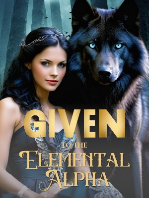 Given To The Elemental Alpha,Sophie Slade