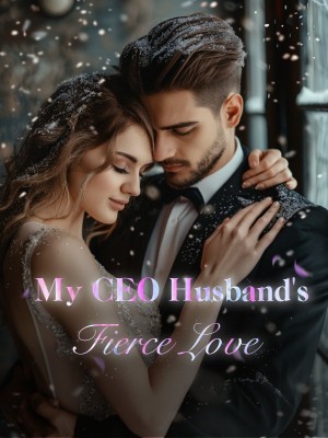 My CEO Husband's Fierce Love,