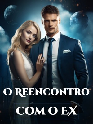 O Reencontro com o EX