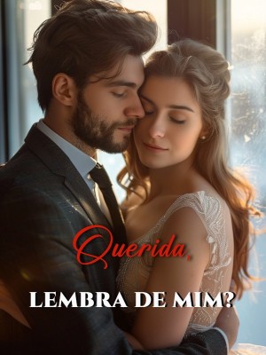 Querida, lembra de mim?