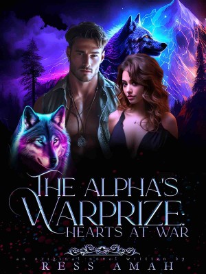 The Alpha Warprize: Hearts At War