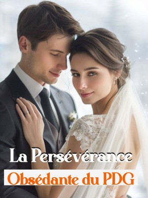 La Persévérance Obsédante du PDG