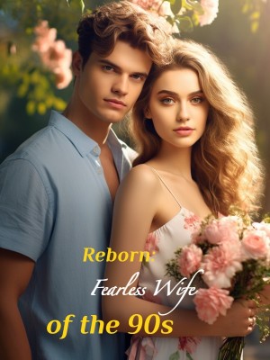 Reborn: Fearless Wife of the 90s