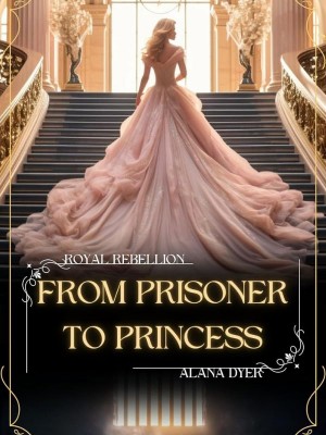 From Prisoner To Princess,Alana Dyer
