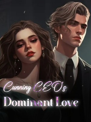 Cunning CEO's Dominant Love,