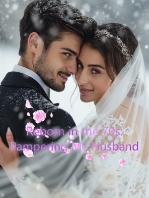 Reborn in the 70s: Pampering My Husband