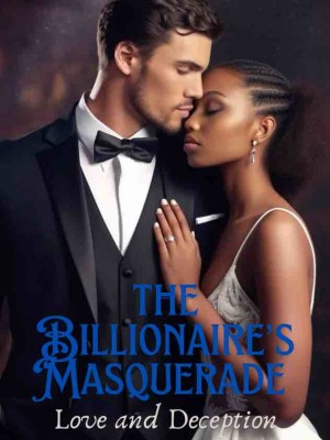 The Billionaire's Masquerade: Love and Deception