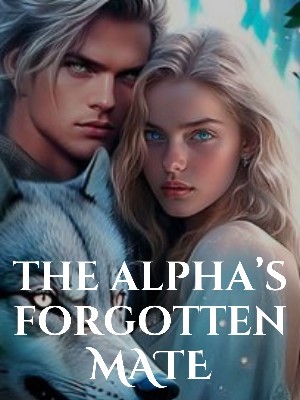 The Alpha's Forgotten Mate,Kimberlycullen14