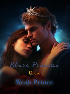 Shura Princess Verus Weak Prince,