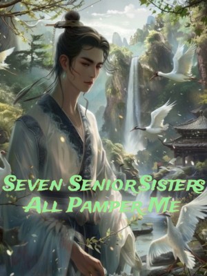 Seven Senior Sisters All Pamper Me,