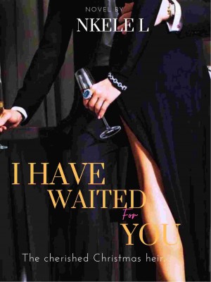 I Have Waited For You