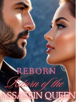 Reborn: Return of the Assassin Queen,