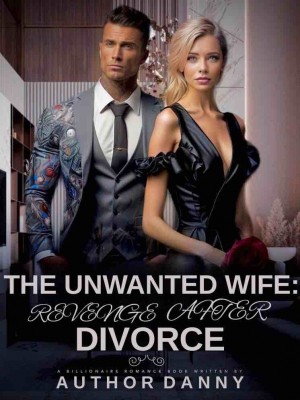 The Unwanted Wife: Revenge After Divorce,Authoress Danny