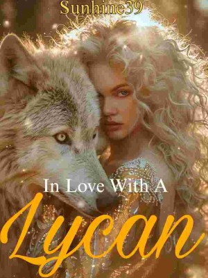 In Love With A Lycan,Sunshine39