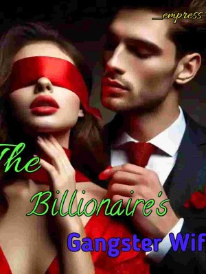 The Billionaire's Gangster Wife