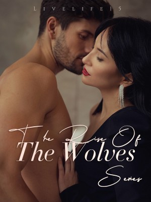 The Rise Of The Wolves Series