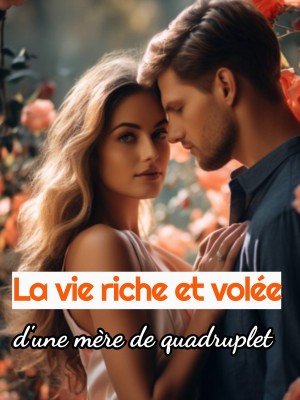 La vie riche et volée d'une mère de quadruplet