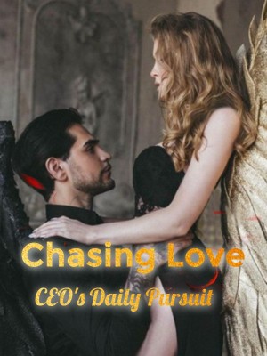 Chasing Love: CEO's Daily Pursuit,