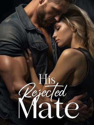 His Rejected Mate,Dream_maker