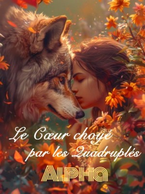 Le Cœur choyé par les Quadruplés Alpha